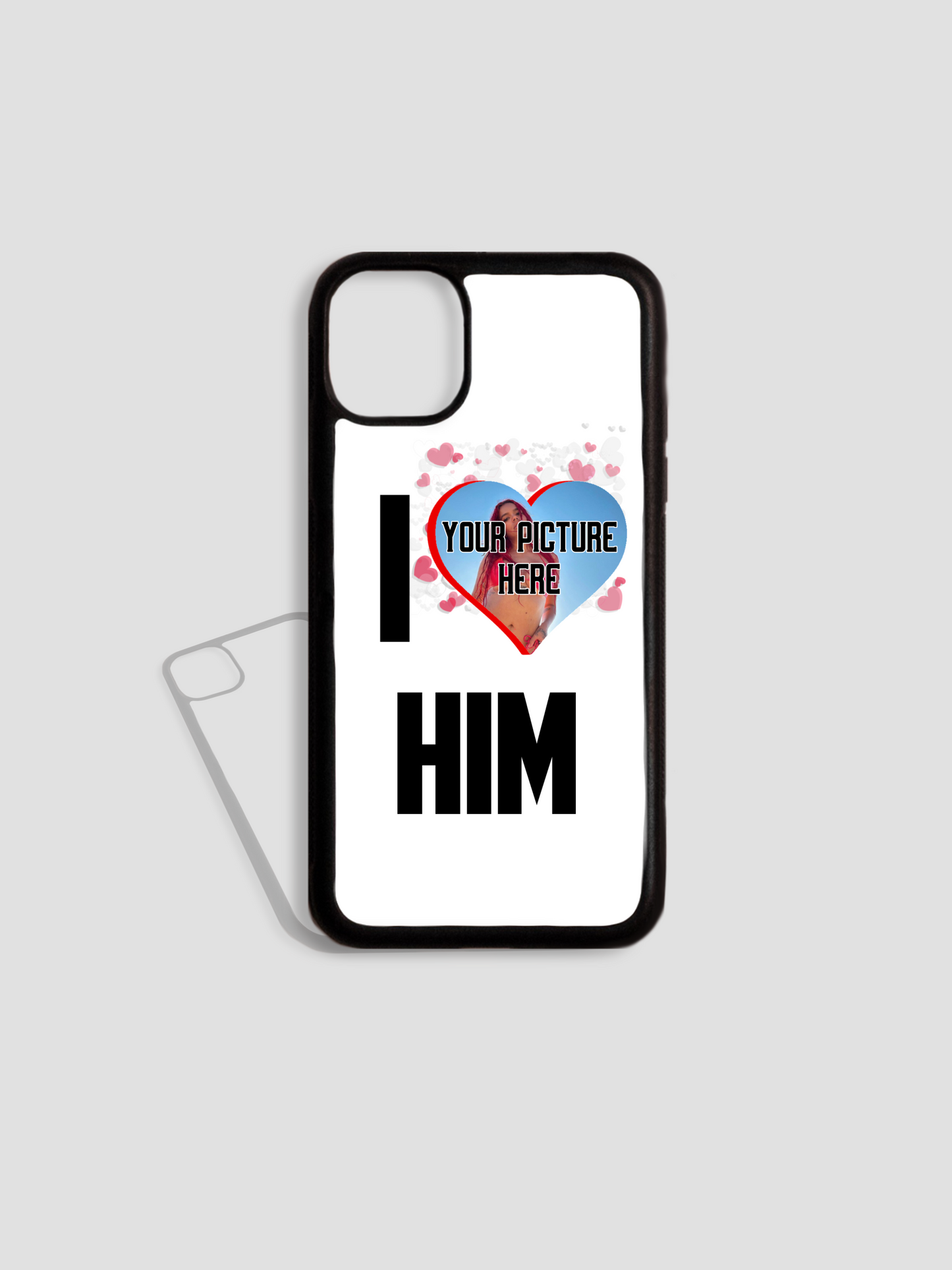 I Love Him Phone Case(Attach Picture)